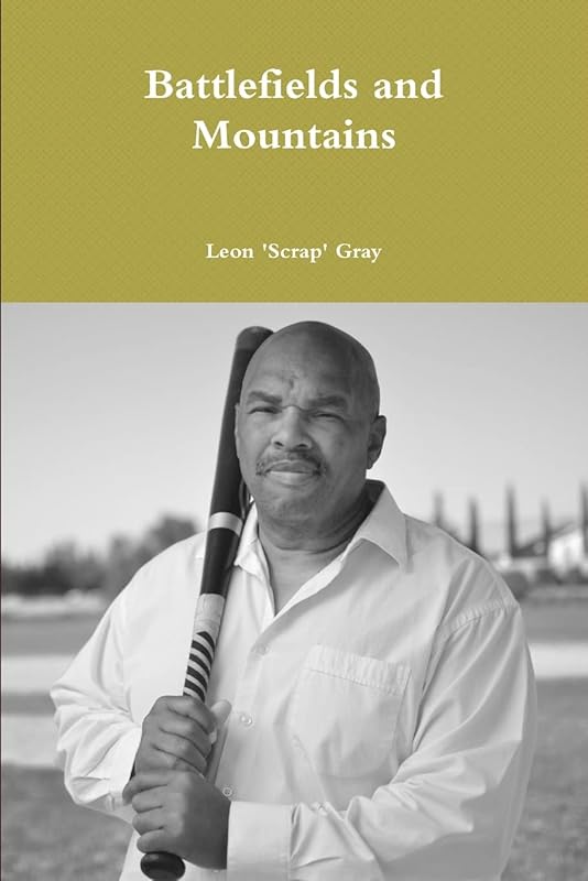 Battlefields and Mountains by Leon 'Scrap' Gray