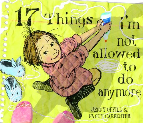 17 Things I'm Not Allowed to Do Anymore by Jenny Offill