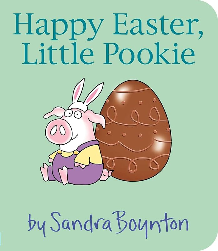 Happy Easter, Little Pookie by Sandra Boynton