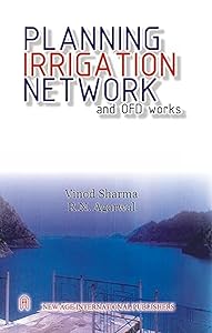 Planning Irrigation Network and OFD Works by Vinod Sharma