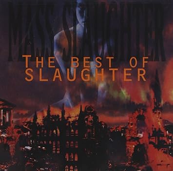 Mass Slaughter: The Best Of Slaughter Album Art