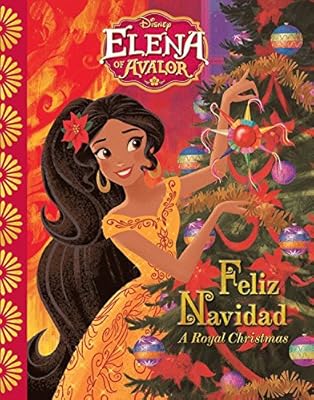 Elena of Avalor Feliz Navidad: A Royal Christmas