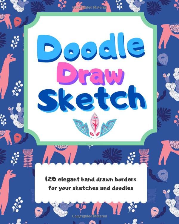 Doodling and Sketching for kids 7-12: fun drawing and doodling gift book for children girls and boys by Howard A. Rose