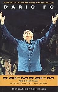 We Won't Pay! We Won't Pay! And Other Works: The Collected Plays of Dario Fo, Volume One (Collected Plays of Dario Fo (Paperback))