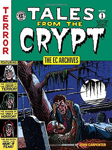 The EC Archives: Tales from the Crypt Volume 1 by Various