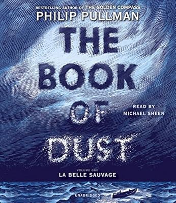 The Book of Dust:  La Belle Sauvage