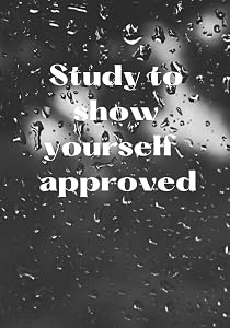 Study to show yourself approved: Easy bible study for beginners and mature believers by Betty Thompson