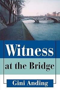 Witness at the Bridge