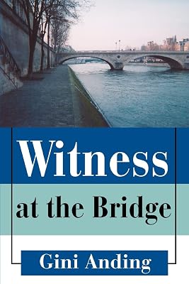 Witness at the Bridge