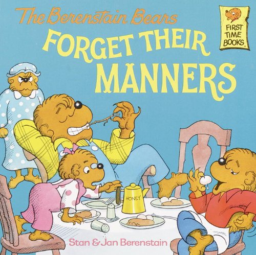 The Berenstain Bears Forget Their Manners (Turtleback School & Library Binding Edition) (Berenstain Bears First Time Chapter Books (Prebound)) by Stan Berenstain
