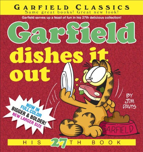 Garfield Dishes It Out: His 27th Book by Jim Davis