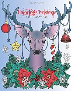 Coloring Christmas: Adult Coloring Book by Domali Publishing