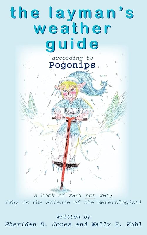 The layman's weather guide: Pogonips by Sheridan D Jones