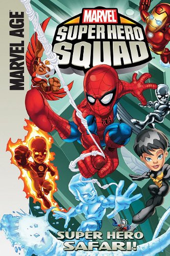 Super Hero Squad: Super Hero Safari! by Todd Dezago