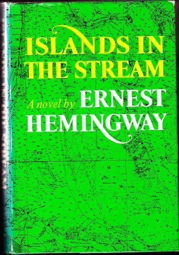 Islands in the Stream by Ernest Hemingway