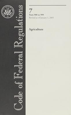 Code of Federal Regulations, Title 7, Agriculture, Pt. 900-999, Revised as of January 1, 2005