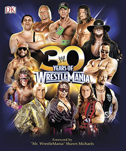 30 Years of WrestleMania by Brian Shields
