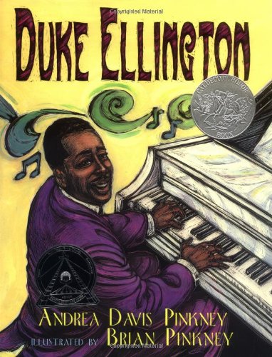 Duke Ellington: The Piano Prince and His Orchestra (Caldecott Honor Book) by Andrea Davis Pinkney