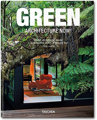 Green: Architecture Now! by Philip Jodidio