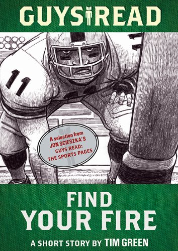 Guys Read: Find Your Fire: A Short Story from Guys Read: The Sports Pages by Chris Crutcher