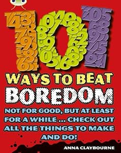 Bug Club Non-fiction Brown B/3B 101 Ways to Beat Boredom 6-pack