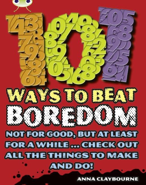 Bug Club Non-fiction Brown B/3B 101 Ways to Beat Boredom 6-pack by unknown author