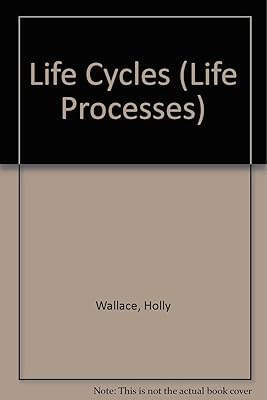Life Cycles (Life Processes)