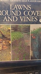 Better Homes and Gardens Lawns, Ground Covers, and Vines