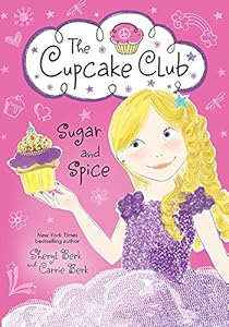 Sugar and Spice: The Cupcake Club