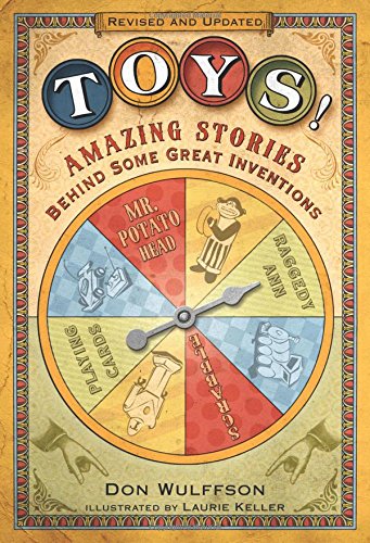 Toys!: Amazing Stories Behind Some Great Inventions by Laurie Keller