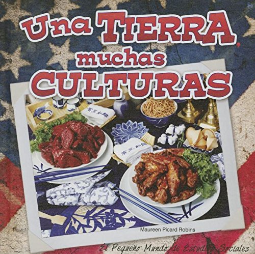 Una Tierra, Muchas Culturas by Maureen Picard Robins