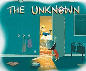 The Unknown by M.S Merchant