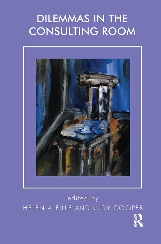 Dilemmas in the Consulting Room by Judy Cooper
