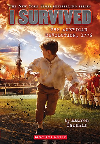 I Survived The American Revolution, 1776 by Lauren Tarshis