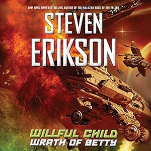 Willful Child: Wrath of Betty: Willful Child, Book 2