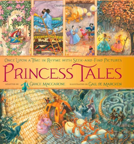 Princess Tales: Once Upon a Time in Rhyme with Seek-and-Find Pictures by Grace Maccarone