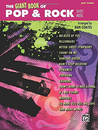 The Giant Book of Pop &amp; Rock Sheet Music: Easy Piano by Dan Coates