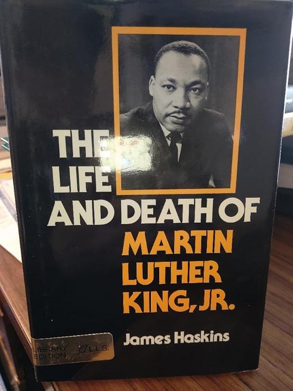 The life and death of Martin Luther King, Jr by James Haskins