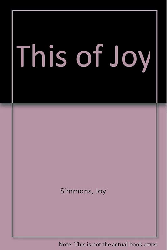 This of Joy: [poems] by Joy Simmons