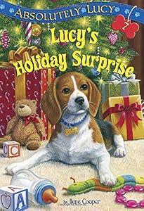 Absolutely Lucy #7: Lucy's Holiday Surprise