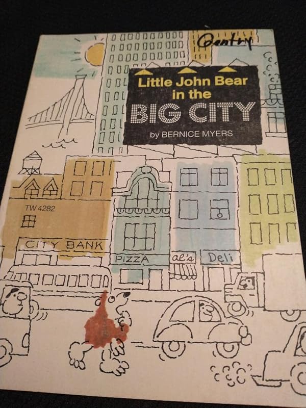 Little John Bear in the big city by Bernice Myers
