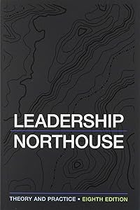 BUNDLE: Northouse: Leadership 8e + Northouse: Leadership Supplement Contingency Theory: Northouse8e + Northouse: Contingency