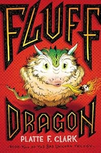 Fluff Dragon (The Bad Unicorn Trilogy)