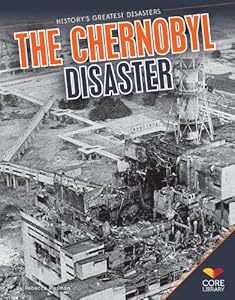 The Chernobyl Disaster
