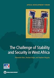 The Challenge of Stability and Security in West Africa (Africa Development Forum) by Alexandre Marc