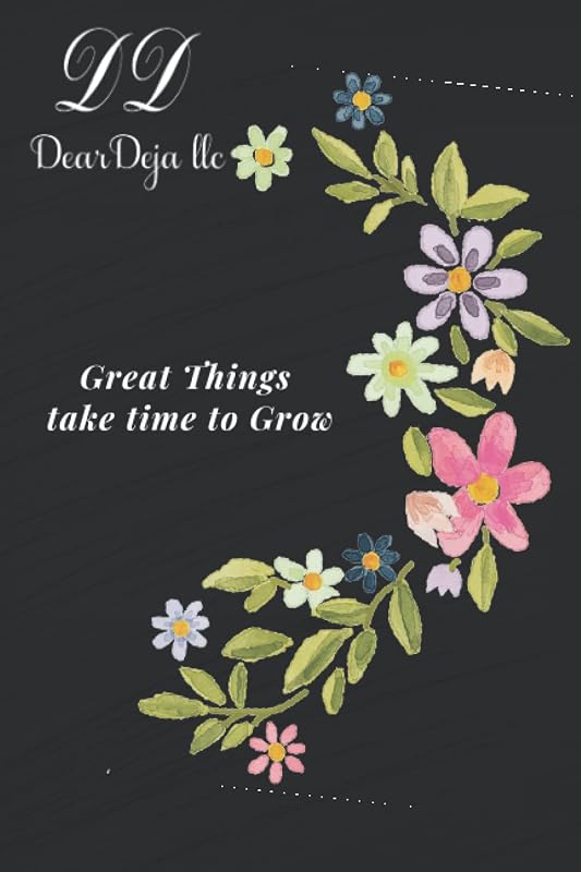 Great things take time to grow. by Alanna Smith