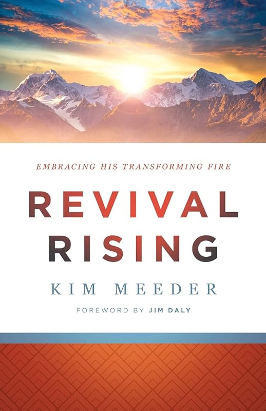 Revival Rising: Embracing His Transforming Fire by Kim Meeder