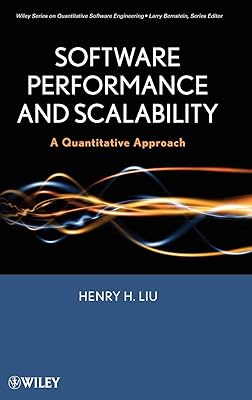 Software Performance and Scalability: A Quantitative Approach