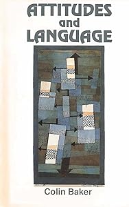 Attitudes and Languages (Multilingual Matters, 83)