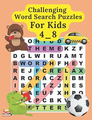 Challenging Word Search Puzzles for Kids 4_8: Mind-Bending Puzzles, 100 Word Search Puzzles, Search And Find Book For Kids, (Search and Find) 8000+ Words Word Search Puzzle Book for Adults